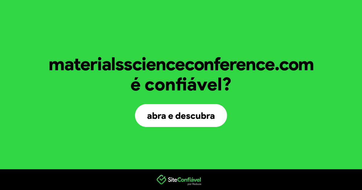 O site materialsscienceconference.com é confiável?