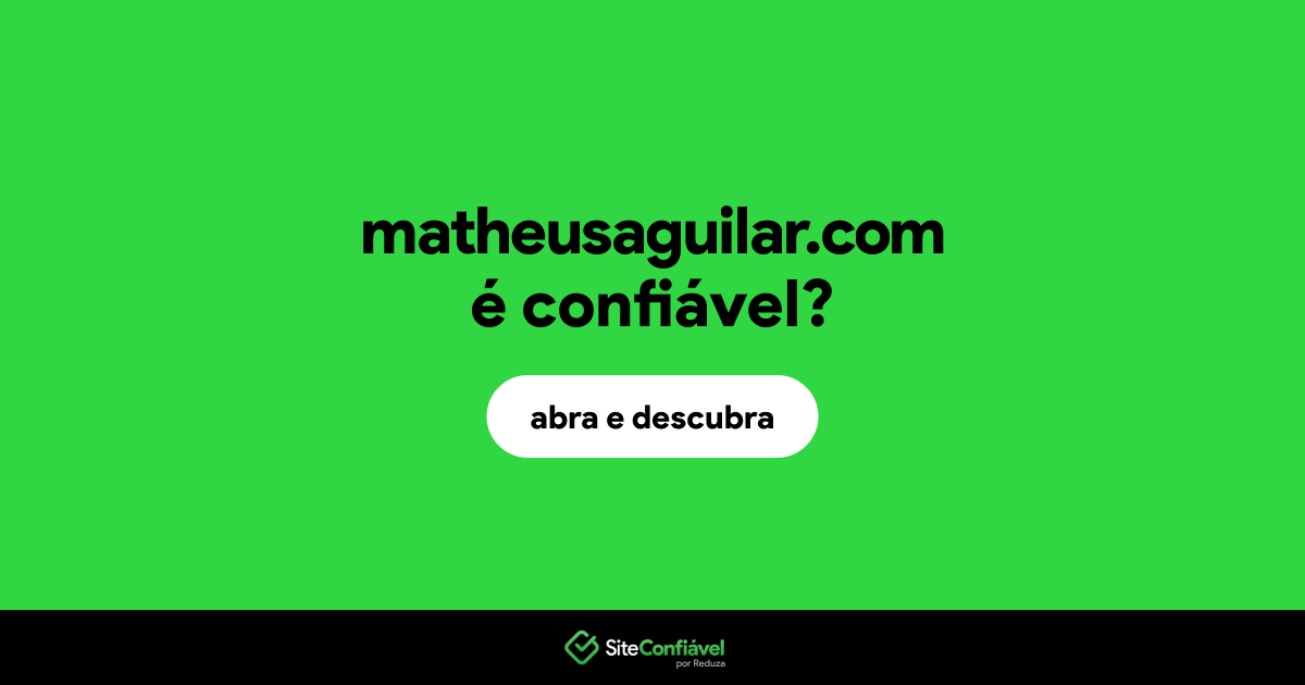 O site matheusaguilar.com é confiável?