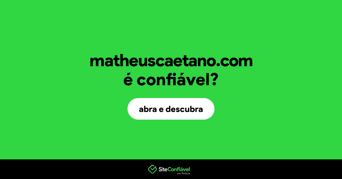 O site matheuscaetano.com é confiável?