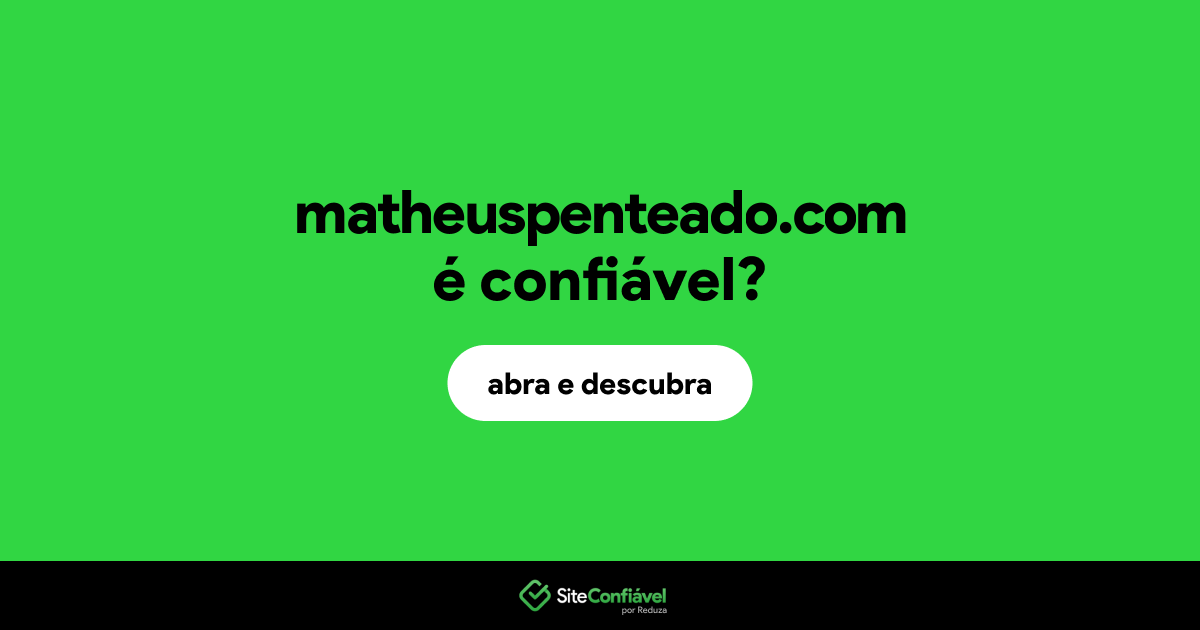 O site matheuspenteado.com é confiável?