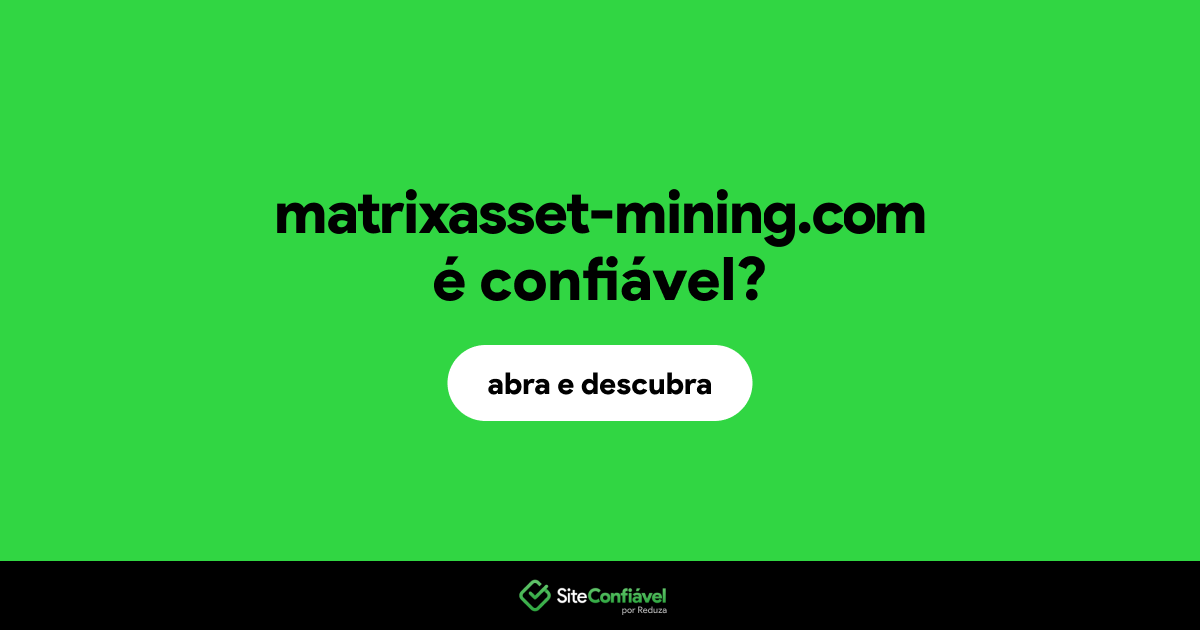O site matrixasset-mining.com é confiável?