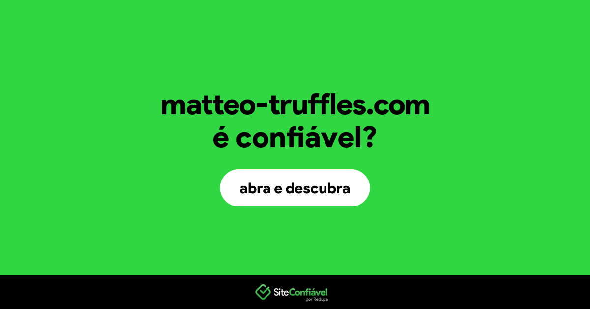 O site matteo-truffles.com é confiável?
