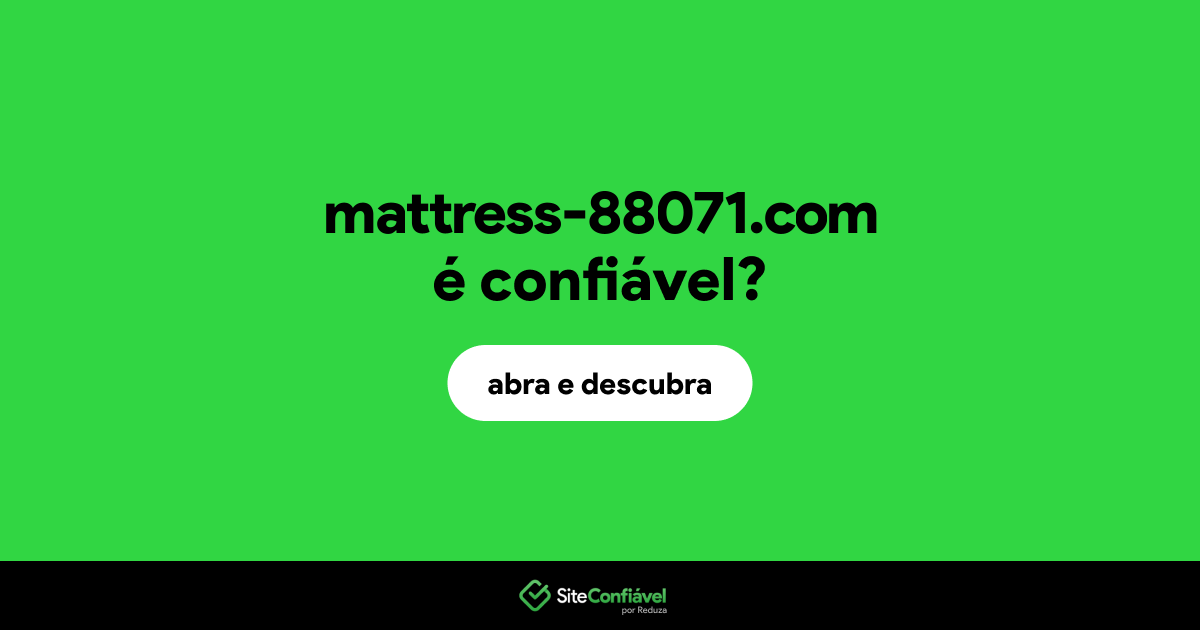 O site mattress-88071.com é confiável?