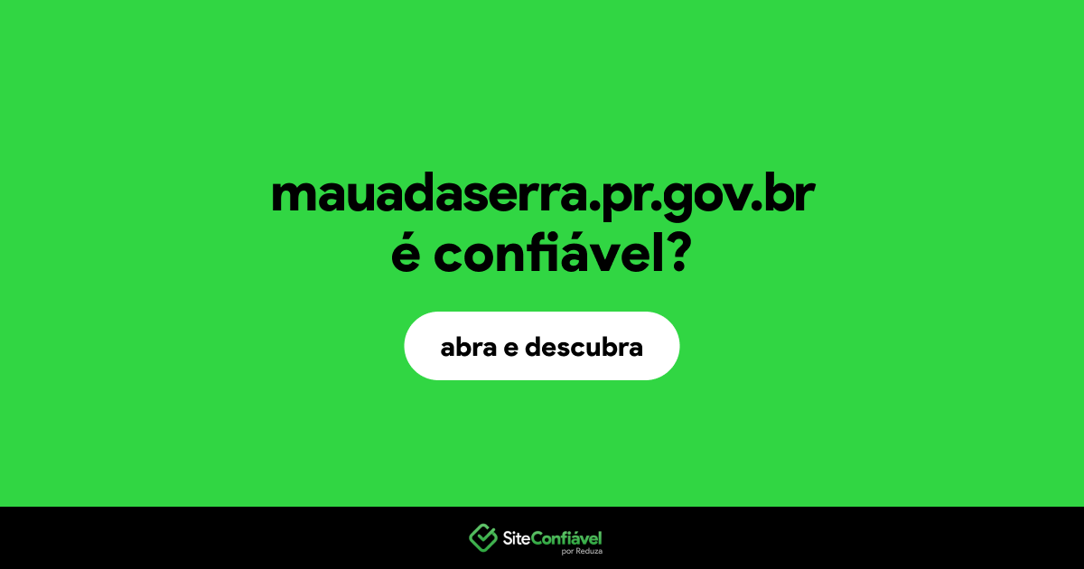 O site mauadaserra.pr.gov.br é confiável?