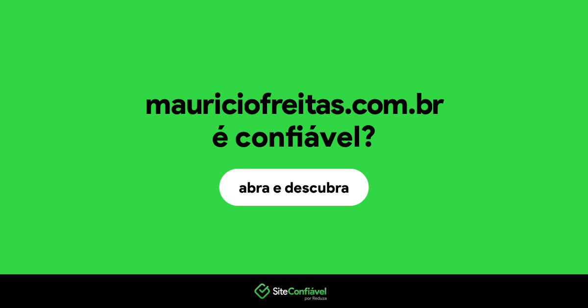 O site mauriciofreitas.com.br é confiável?