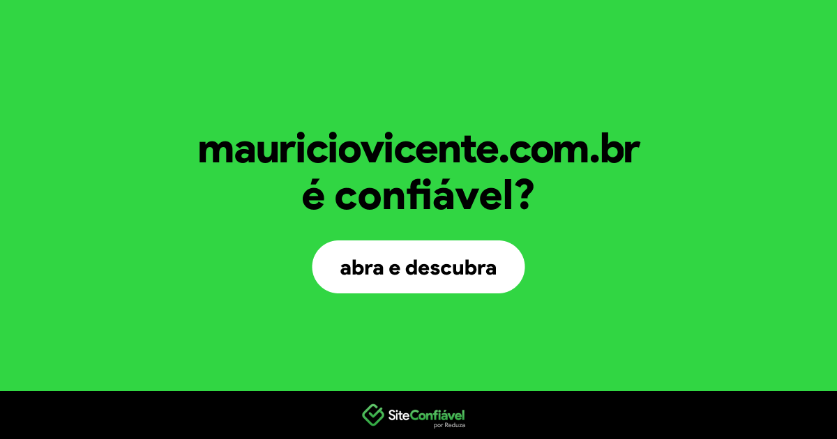 O site mauriciovicente.com.br é confiável?