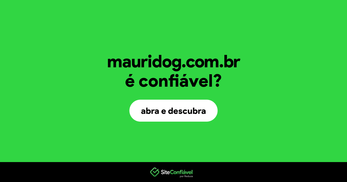 O site mauridog.com.br é confiável?