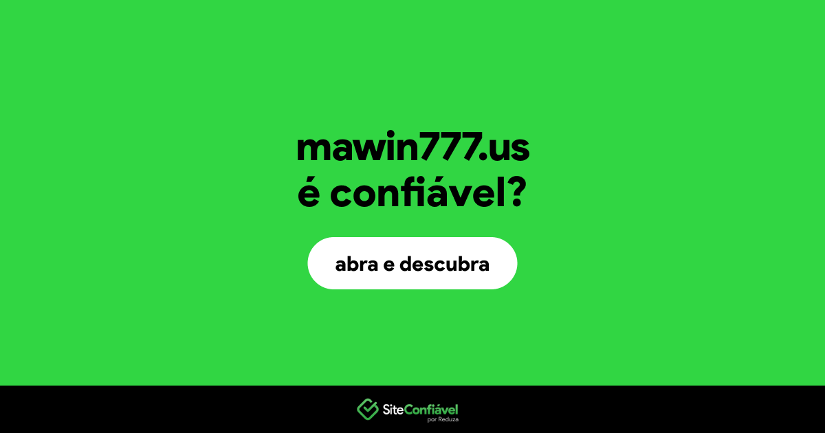 O site mawin777.us é confiável?