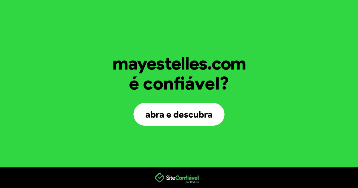 O site mayestelles.com é confiável?