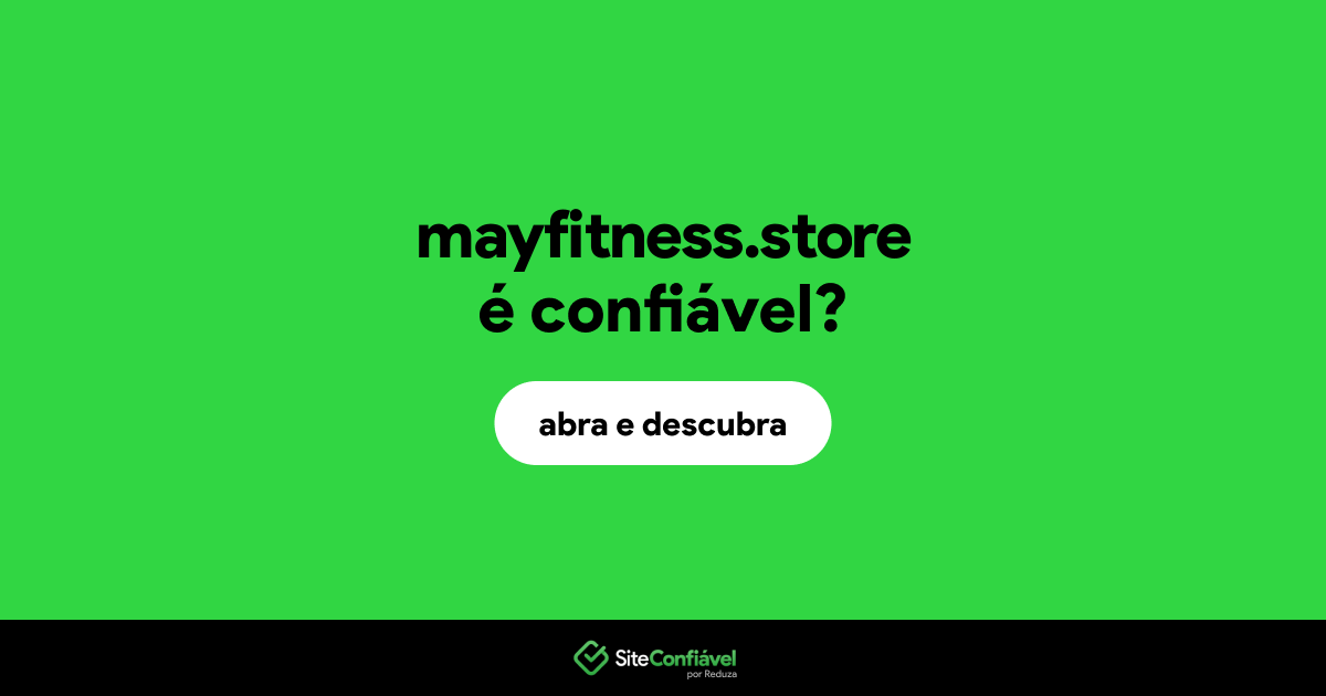 O site mayfitness.store é confiável?
