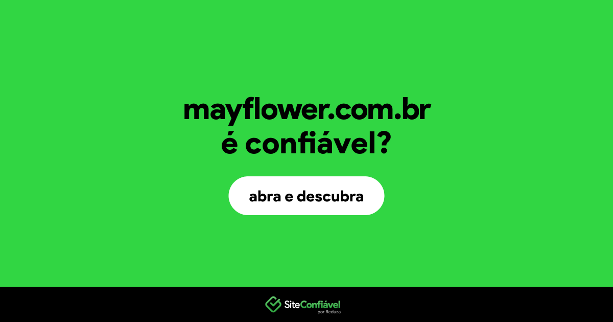 O site mayflower.com.br é confiável?
