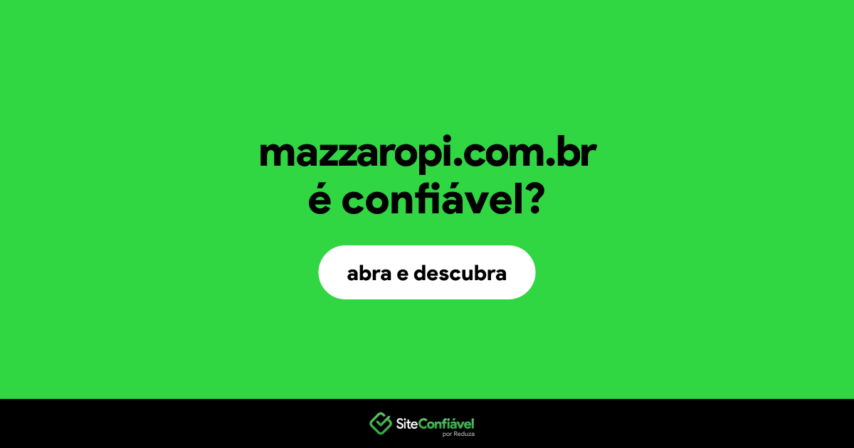 O site mazzaropi.com.br é confiável?
