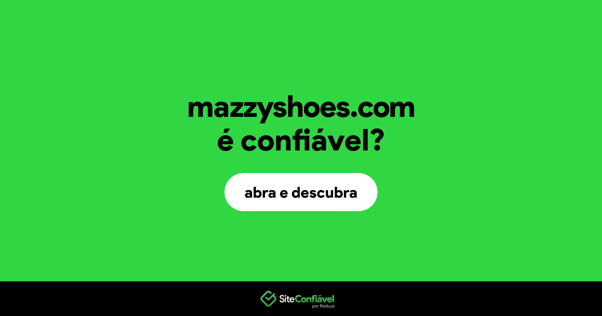 O site mazzyshoes.com é confiável?