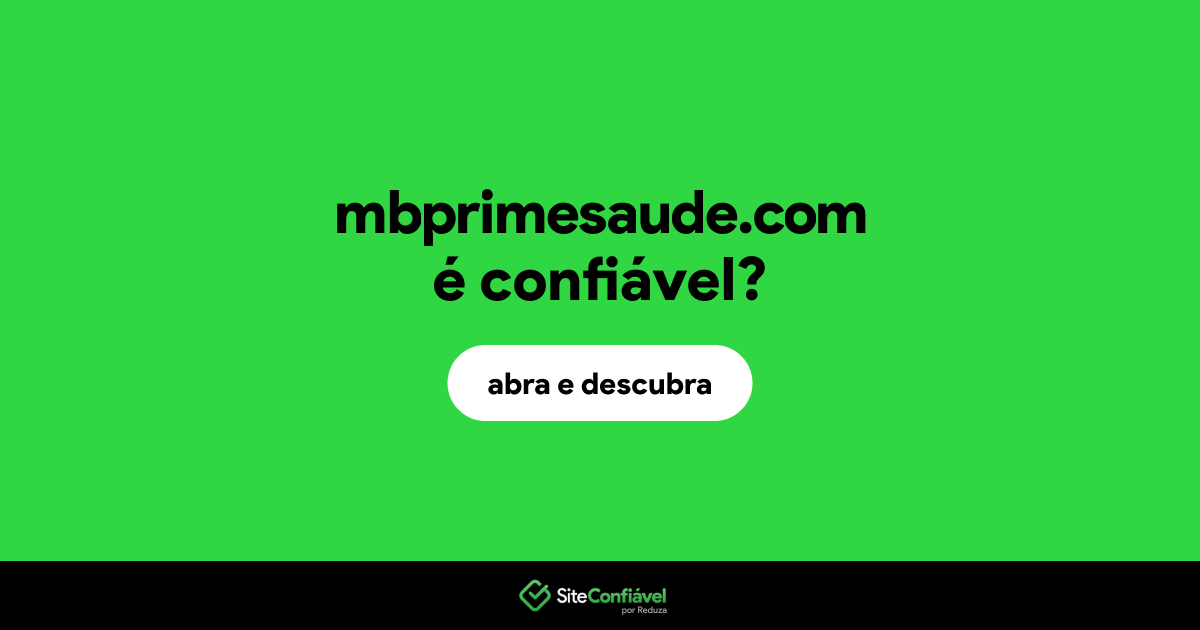 O site mbprimesaude.com é confiável?