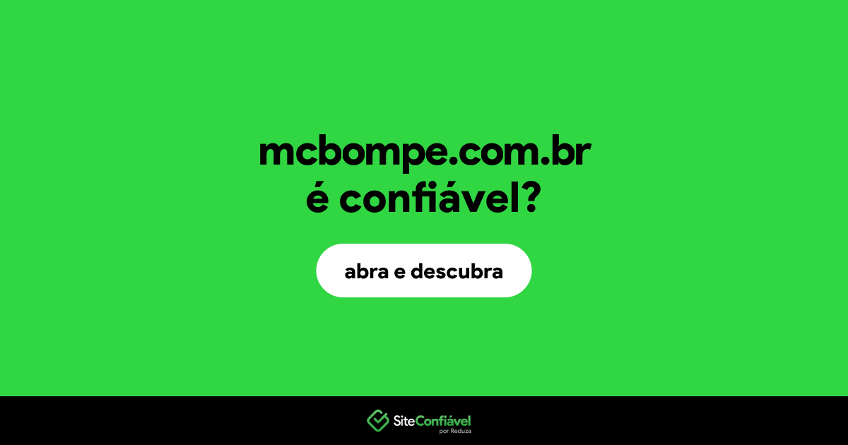 O site mcbompe.com.br é confiável?