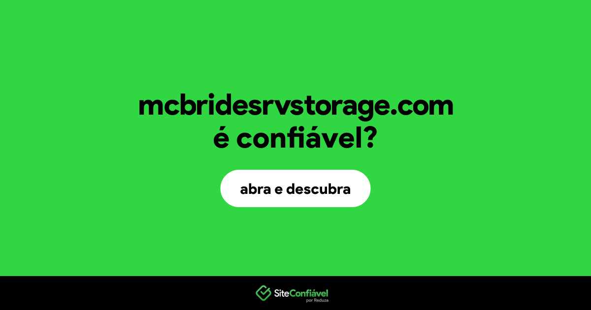 O site mcbridesrvstorage.com é confiável?