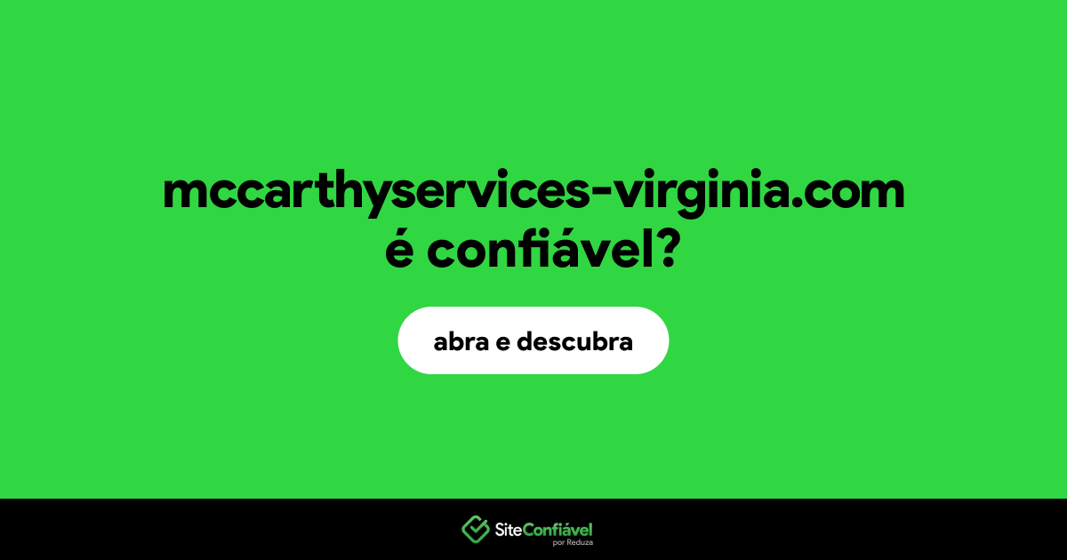O site mccarthyservices-virginia.com é confiável?