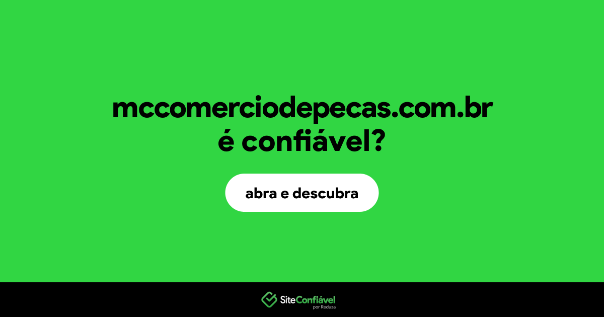 O site mccomerciodepecas.com.br é confiável?