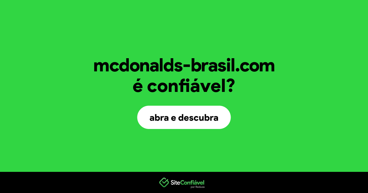 O site mcdonalds-brasil.com é confiável?