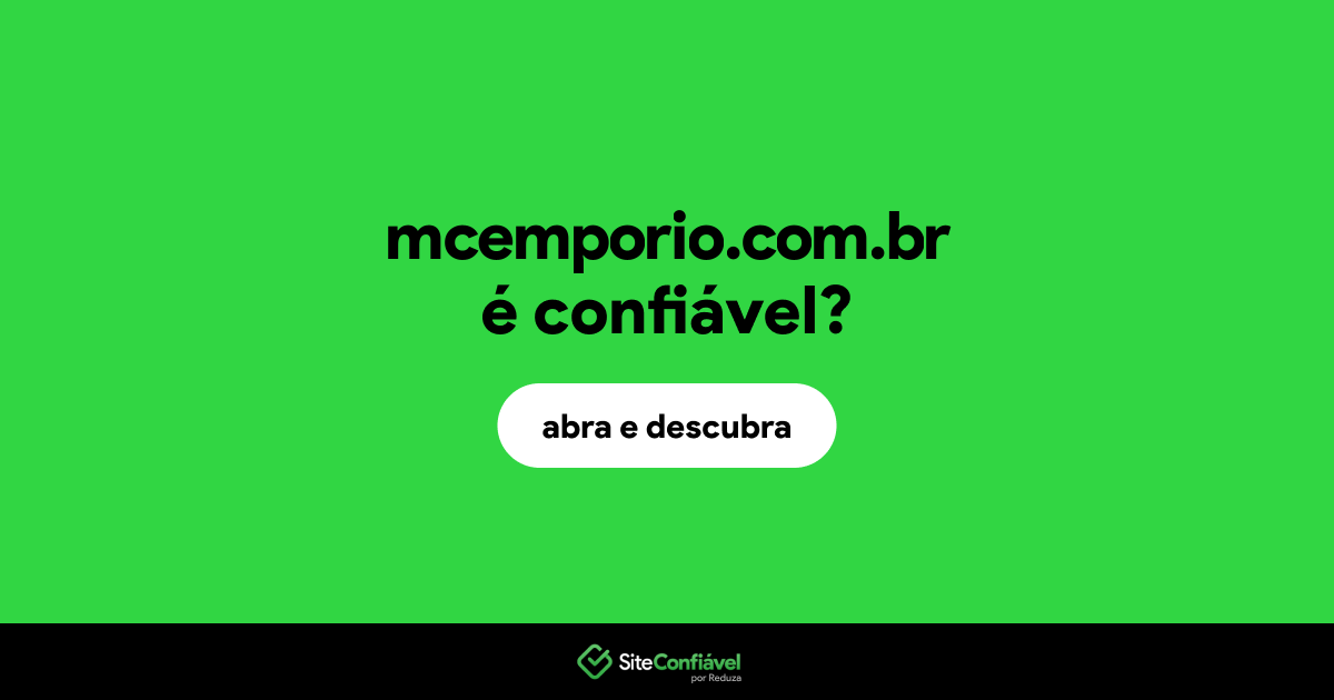 O site mcemporio.com.br é confiável?
