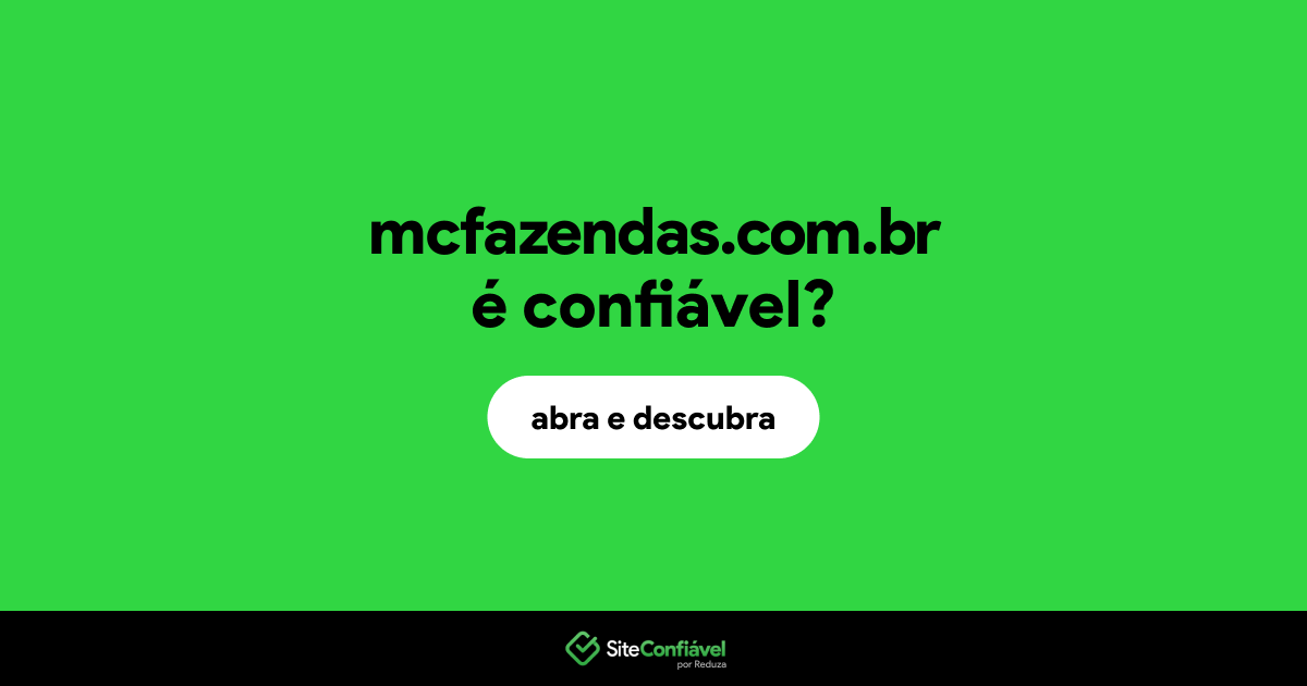 O site mcfazendas.com.br é confiável?
