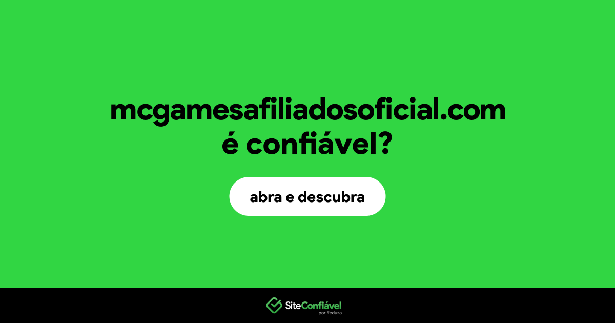 O site mcgamesafiliadosoficial.com é confiável?