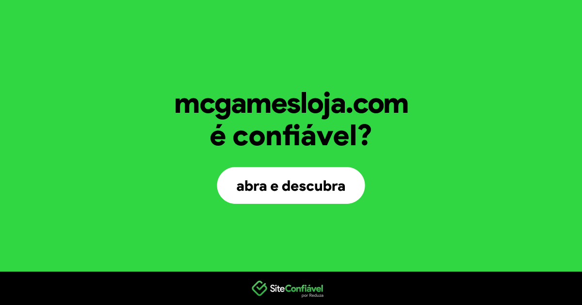 O site mcgamesloja.com é confiável?