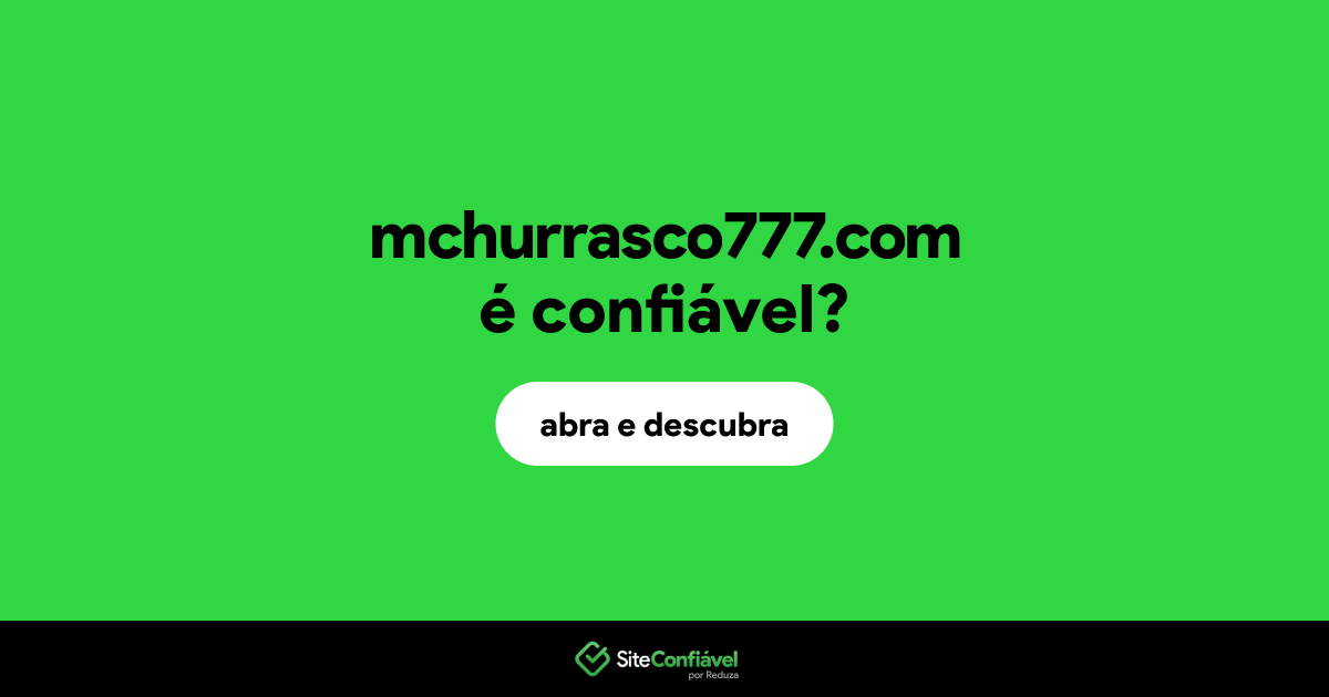 O site mchurrasco777.com é confiável?
