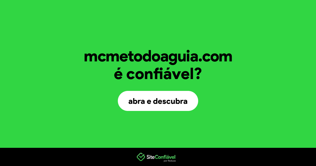 O site mcmetodoaguia.com é confiável?
