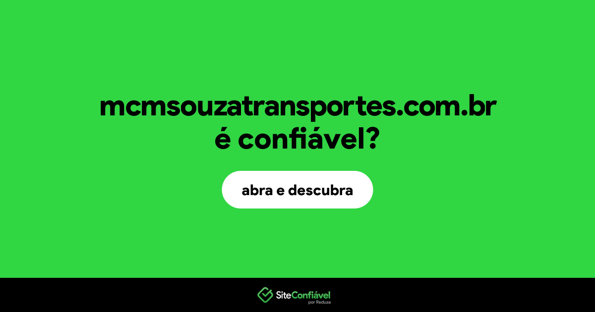 O site mcmsouzatransportes.com.br é confiável?