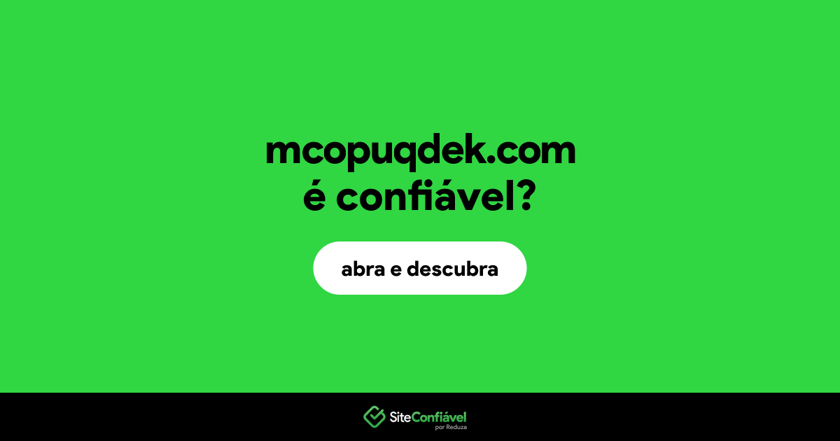 O site mcopuqdek.com é confiável?