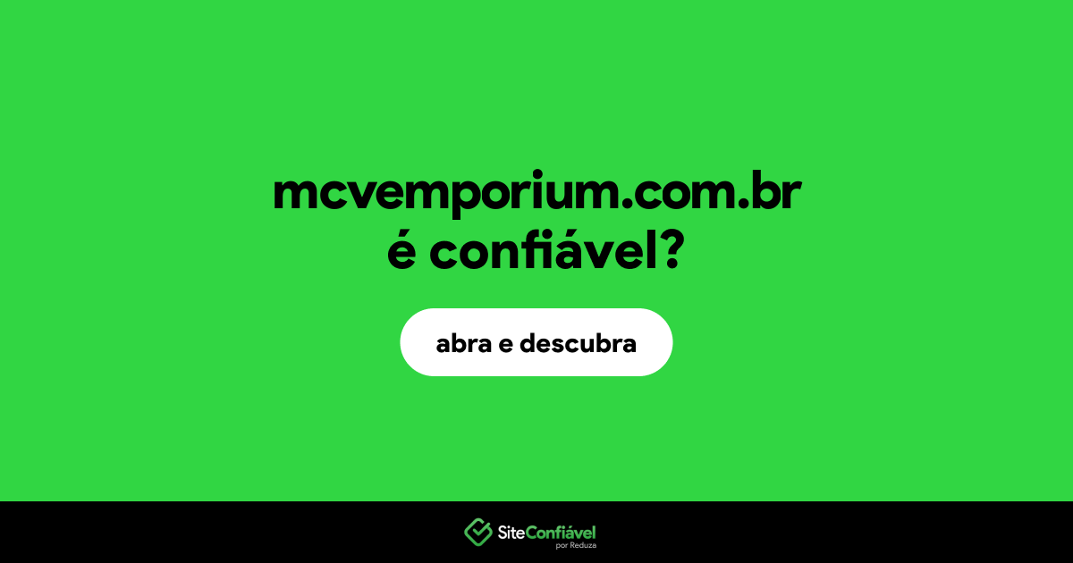 O site mcvemporium.com.br é confiável?