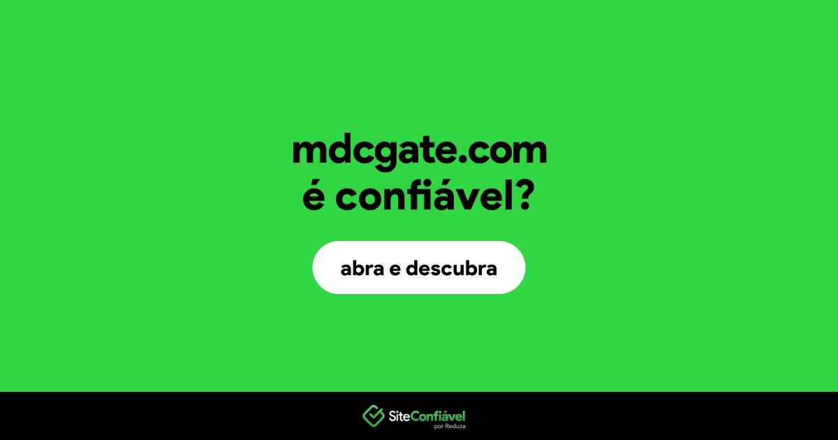O site mdcgate.com é confiável?