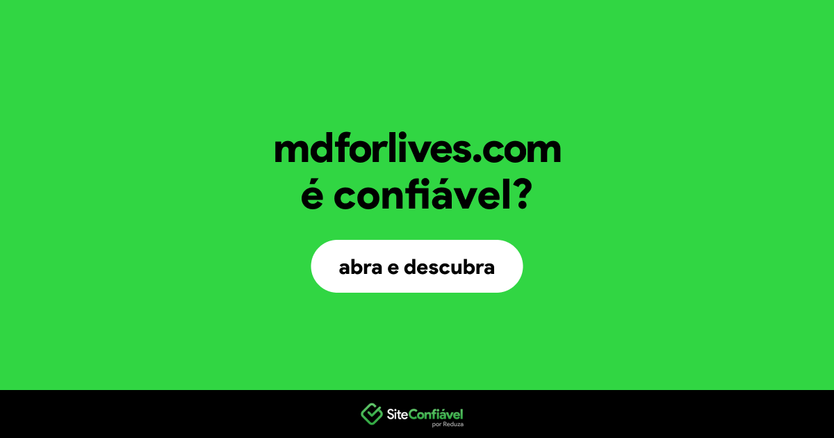 O site mdforlives.com é confiável?