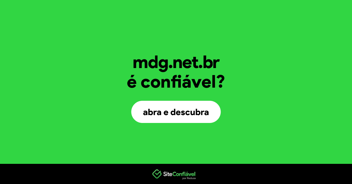 O site mdg.net.br é confiável?