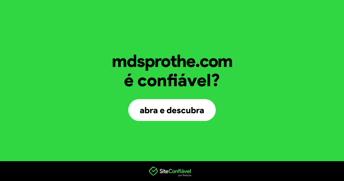 O site mdsprothe.com é confiável?