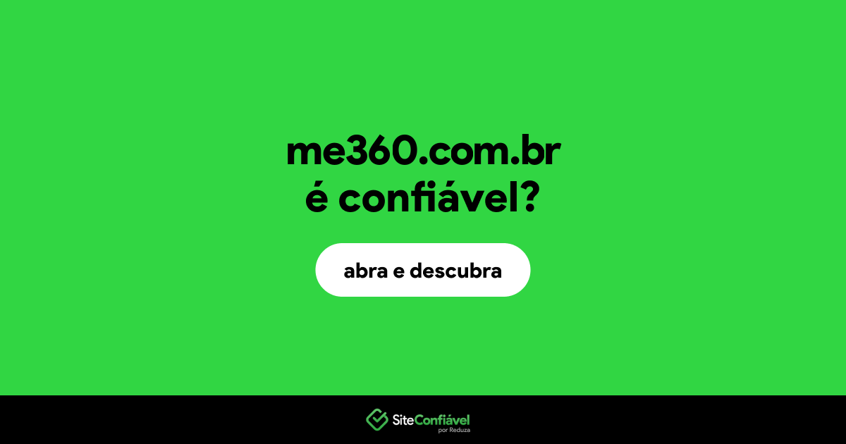 O site me360.com.br é confiável?