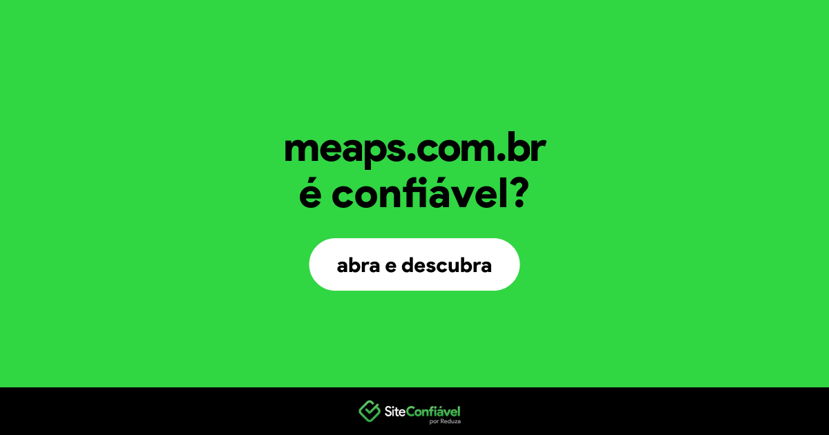 O site meaps.com.br é confiável?