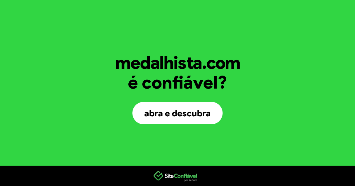 O site medalhista.com é confiável?