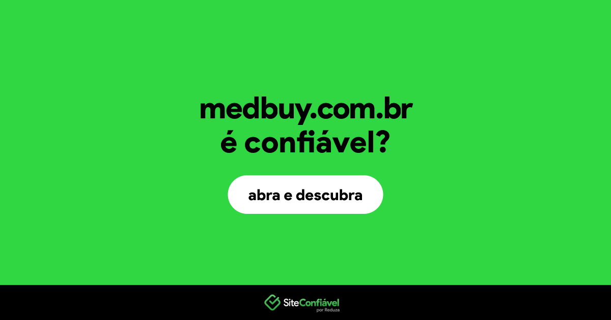 O site medbuy.com.br é confiável?