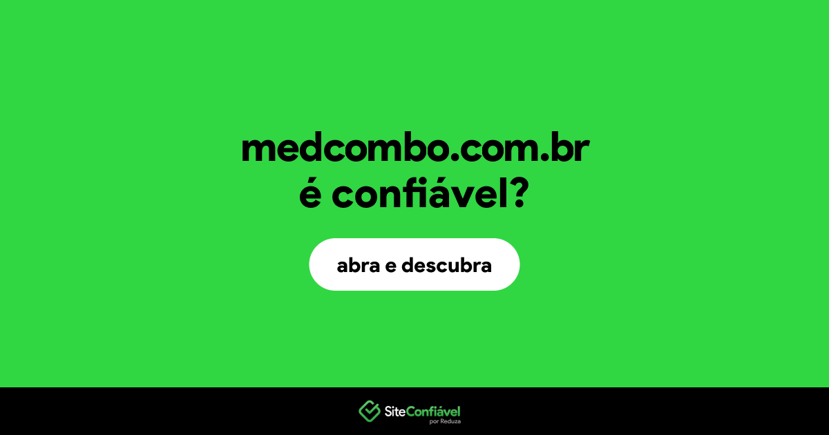 O site medcombo.com.br é confiável?