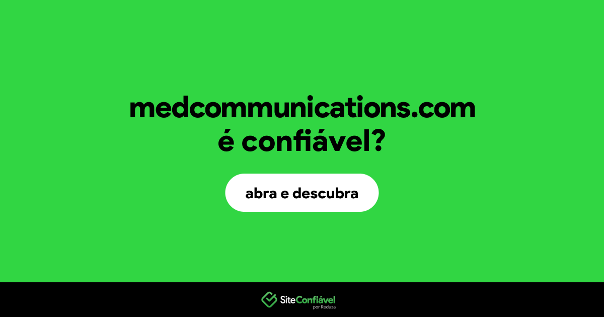 O site medcommunications.com é confiável?