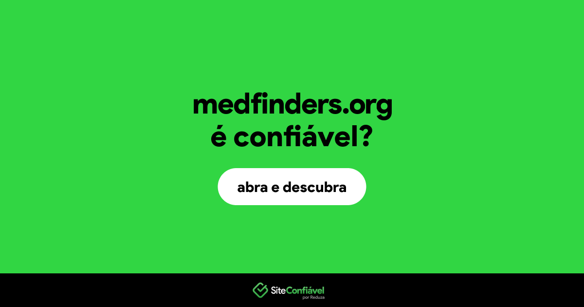 O site medfinders.org é confiável?