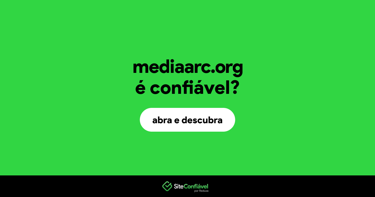 O site mediaarc.org é confiável?