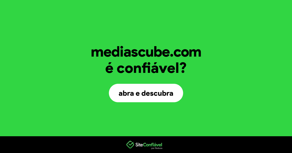 O site mediascube.com é confiável?