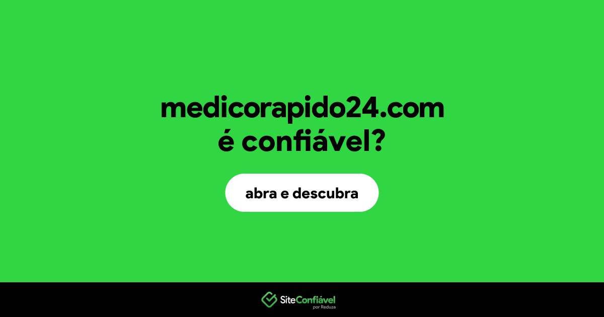 O site medicorapido24.com é confiável?