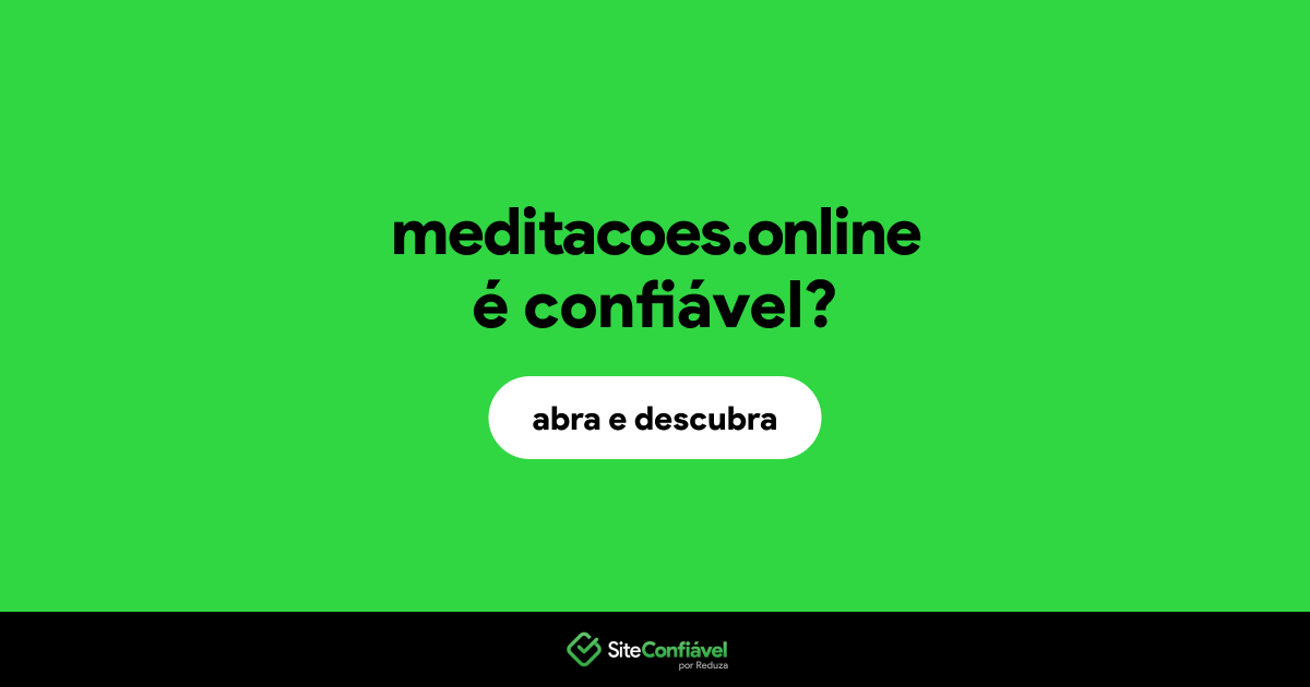 O site meditacoes.online é confiável?