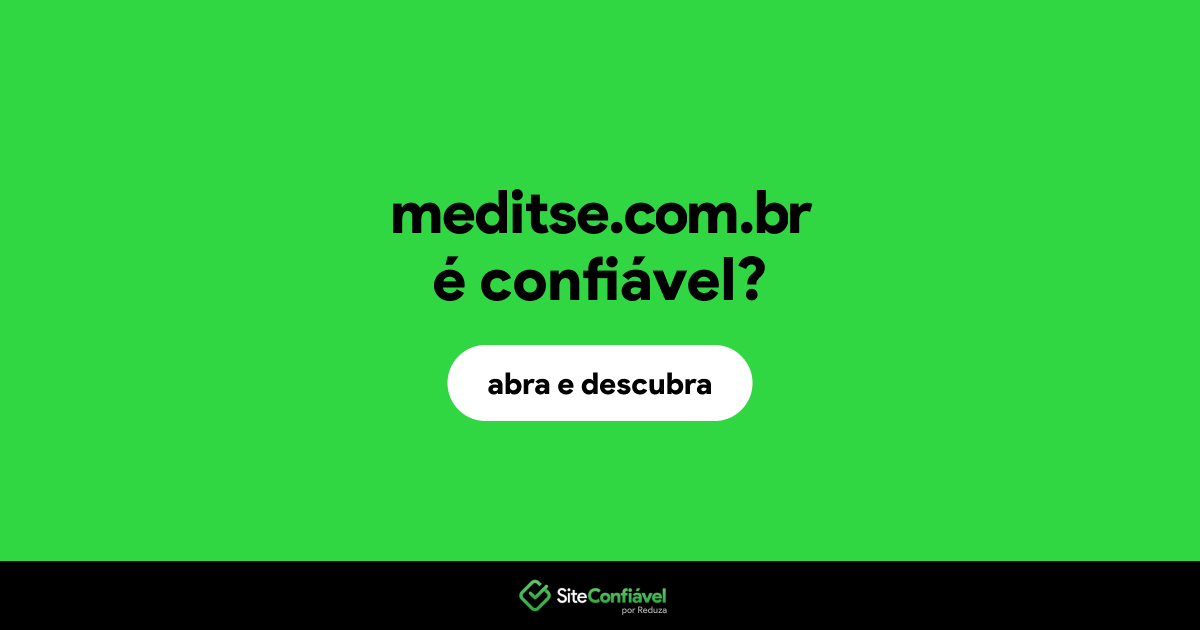 O site meditse.com.br é confiável?