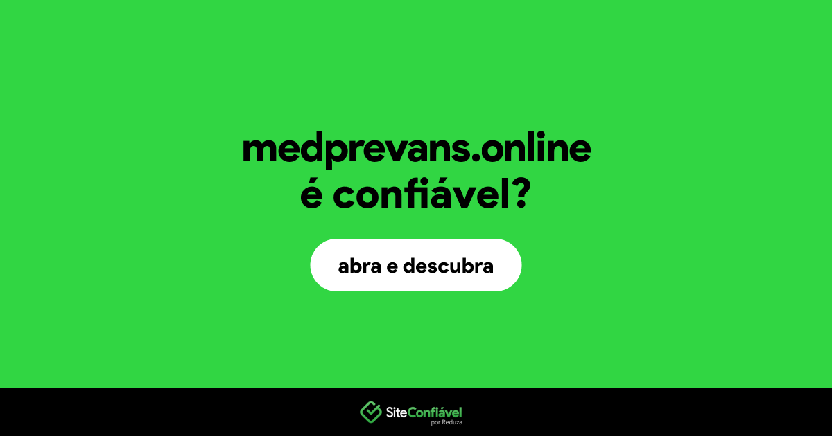 O site medprevans.online é confiável?
