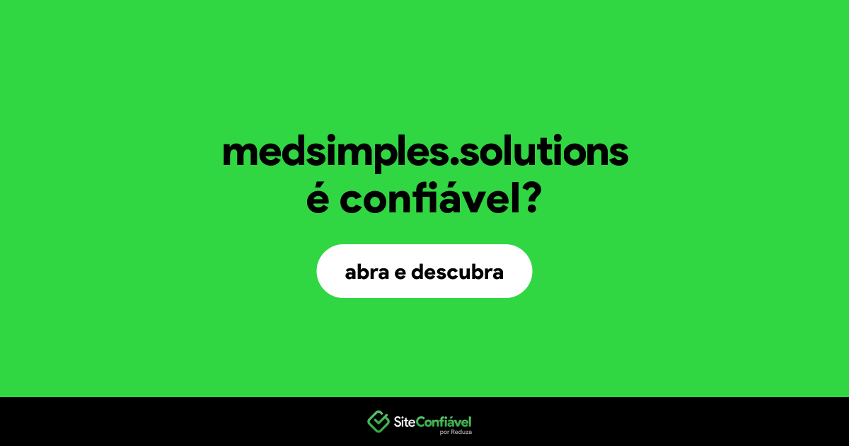 O site medsimples.solutions é confiável?
